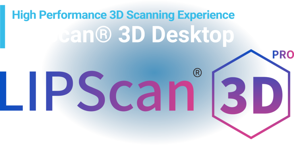 Promotional banner for LIPScan® 3D Desktop, highlighting "High Performance 3D Scanning Experience" with a bold gradient-styled "LIPScan 3D" logo and a "PRO" badge on a dark background.