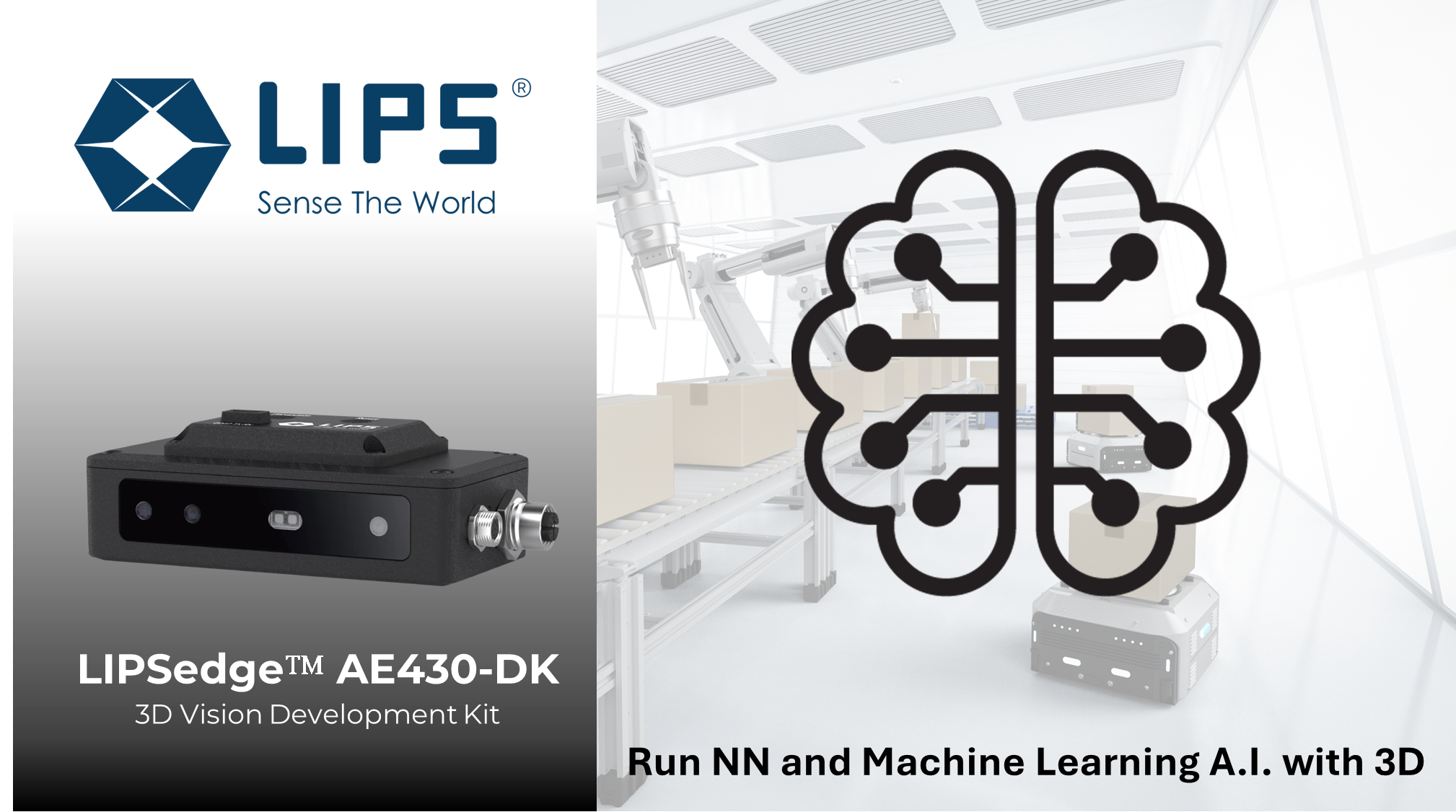 The image showcases the LIPS logo with the tagline "Sense The World" alongside the LIPSedge™ AE430-DK 3D Vision Development Kit. The background features a robotic automation setting, highlighting applications in neural networking and machine learning with 3D technology. A stylized brain icon represents AI and edge computing capabilities.