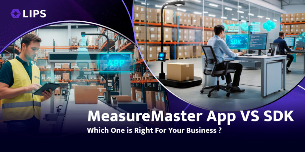 LIPS promotional banner titled "MeasureMaster App VS SDK: Which One is Right For Your Business?", contrasting a warehouse worker using a ready-made measurement app on a tablet with a developer working on a custom SDK integration in an office setting.