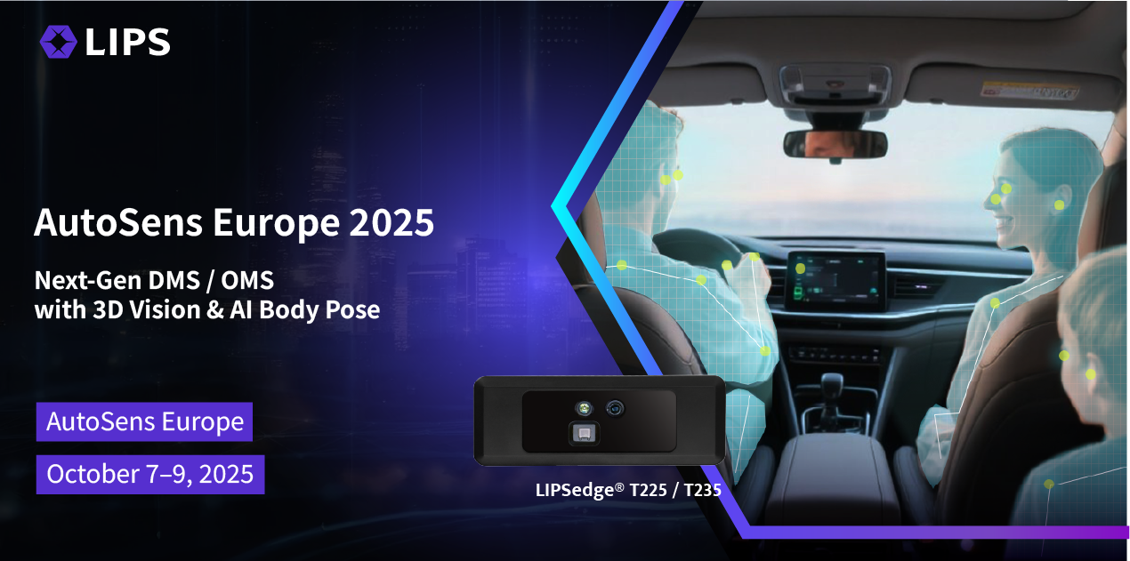 LIPS promotional banner for AutoSens Europe 2025, highlighting "Next-Gen DMS / OMS with 3D Vision & AI Body Pose" and featuring the LIPSedge® T225 / T235 sensor with an overlay of AI tracking on a driver and passenger.
