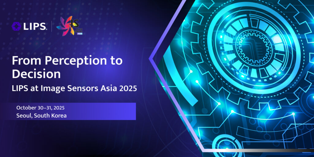 Promotional banner for LIPS announcing their participation at Image Sensors Asia 2025 in Seoul, South Korea, under the theme "From Perception to Decision."