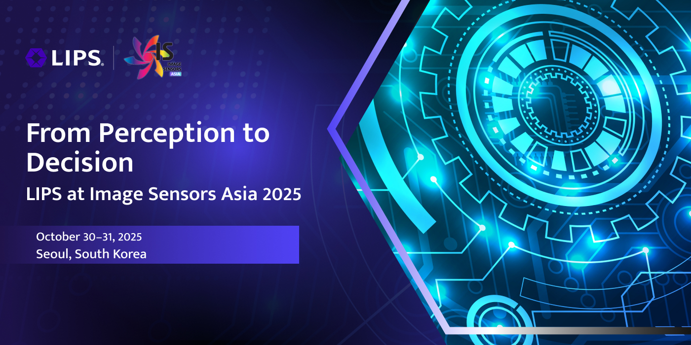 Promotional banner for LIPS announcing their participation at Image Sensors Asia 2025 in Seoul, South Korea, under the theme "From Perception to Decision."