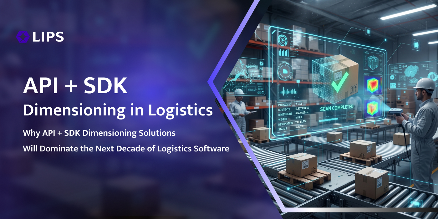 **LIPS promotional banner for "API + SDK Dimensioning in Logistics," illustrating a high-tech warehouse scene where a worker uses 3D machine vision and digital AR overlays to automatically scan and measure packages on a conveyor belt, highlighting the future of logistics software.**